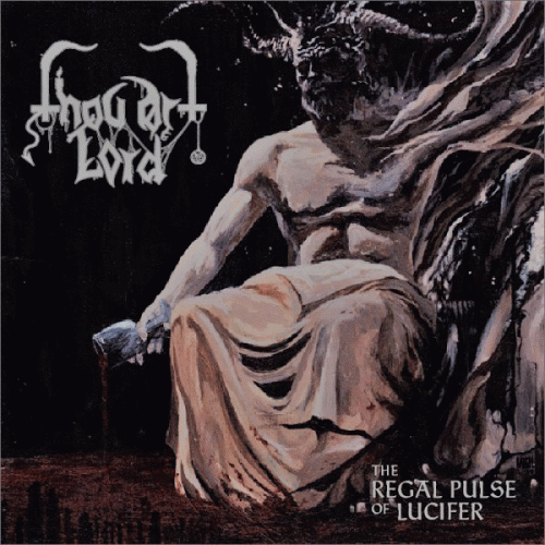 Thou Art Lord : The Regal Pulse of Lucifer